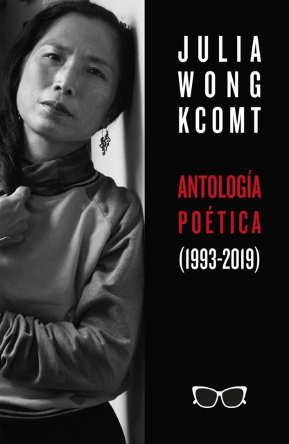 Antologia poetica de Julia Wong (1993-2019)