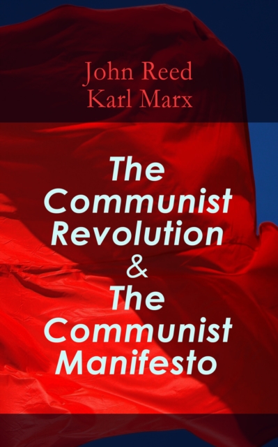 Communist Revolution & The Communist Manifesto