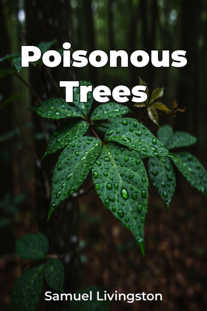 Poisonous Trees