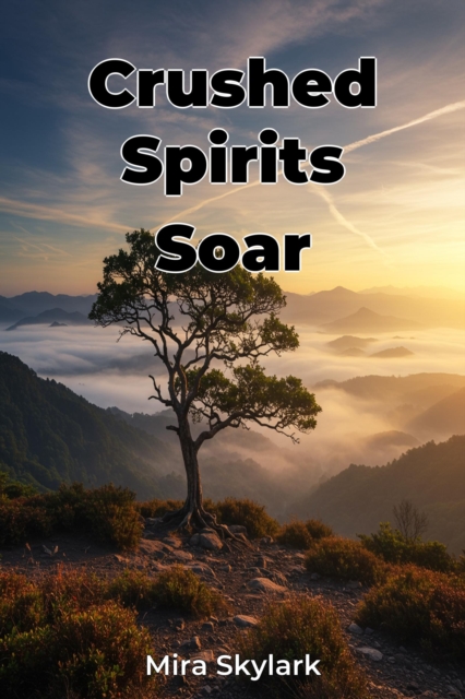 Crushed Spirits Soar