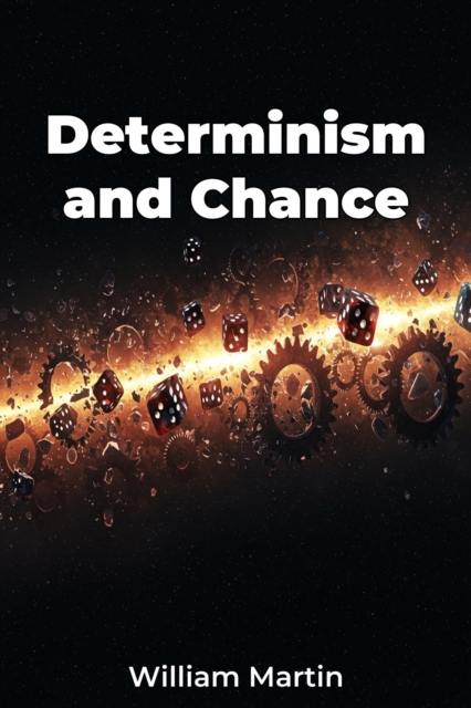 Determinism and Chance