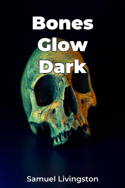 Bones Glow Dark