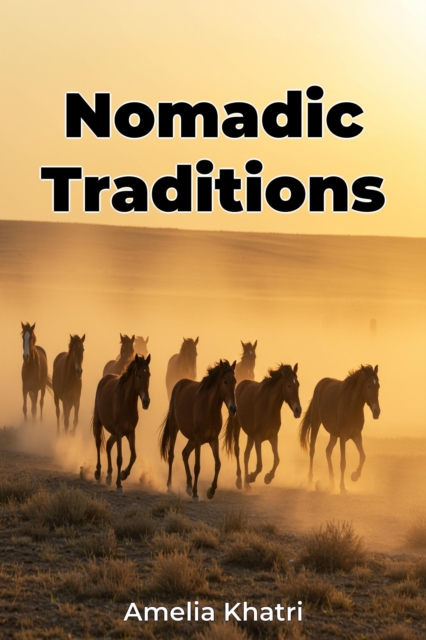 Nomadic Traditions