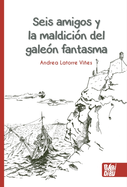 Seis amigos y la maldición del galeón fantasma