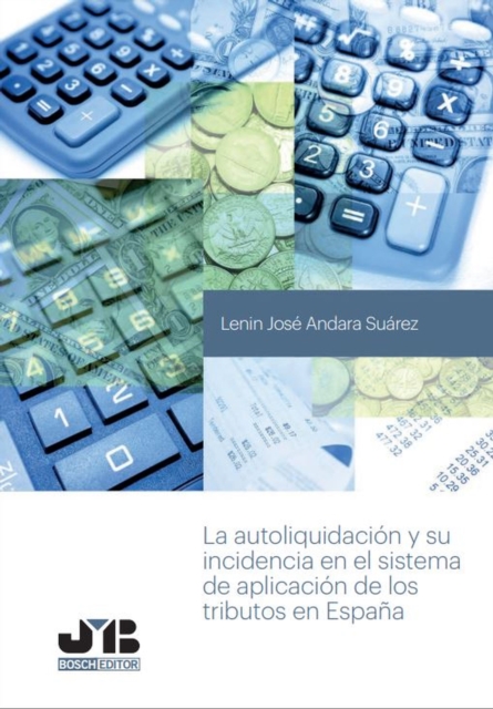 La autoliquidación y su incidencia en el sistema de aplicación de los tributos en España