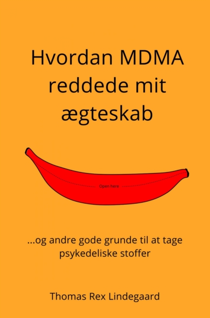 Hvordan MDMA reddede mit ægteskab