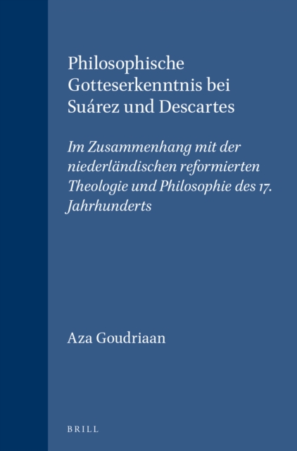 Philosophische Gotteserkenntnis bei Suarez und Descartes