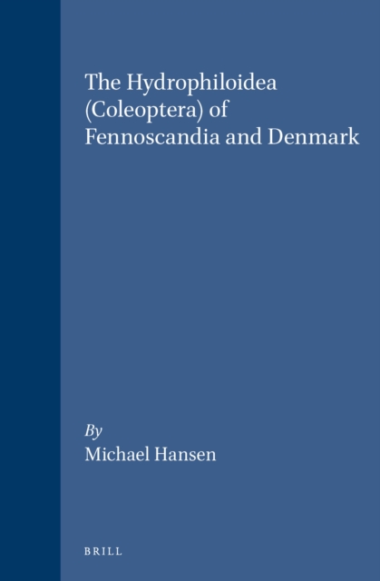 Hydrophiloidea (Coleoptera) of Fennoscandia and Denmark