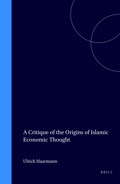 Critique of the Origins of Islamic Economic Thought