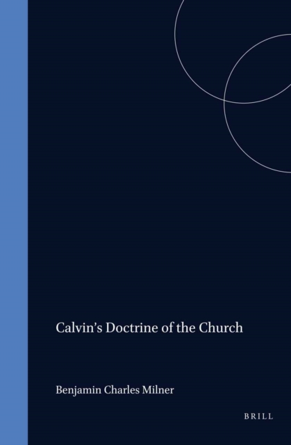 Calvin's Doctrine of the Church