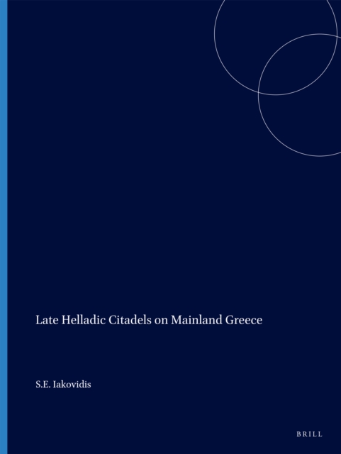 Late Helladic Citadels on Mainland Greece