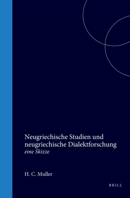 Neugriechische Studien und neugriechische Dialektforschung