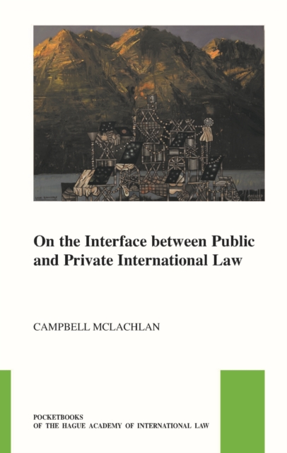 On the Interface between Public and Private International Law