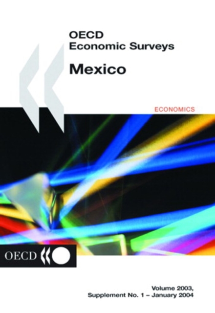 OECD Economic Surveys: Mexico 2003