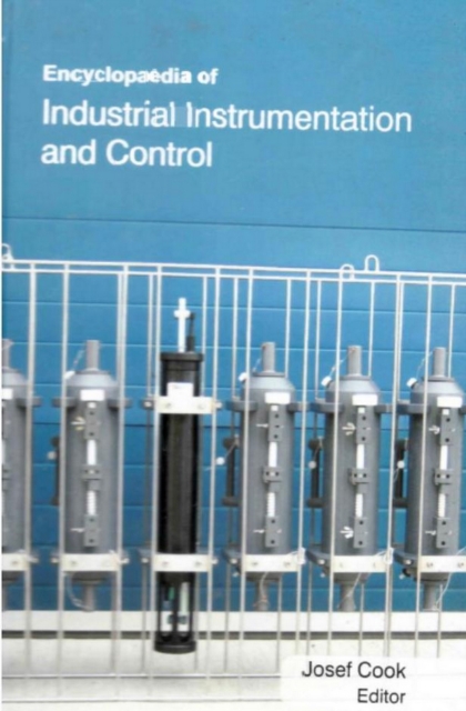 Encyclopaedia of Industrial Instrumentation and Control (Industrial Control Systems)