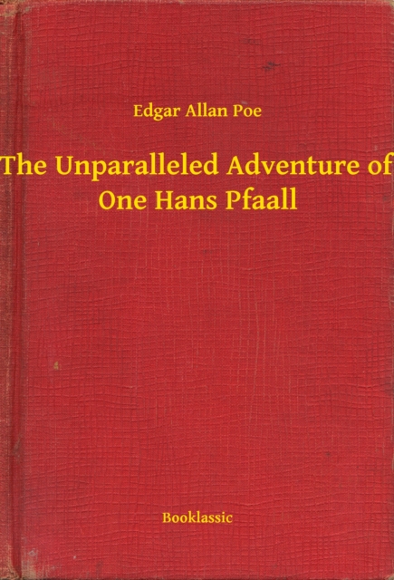 Unparalleled Adventure of One Hans Pfaall