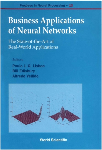Business Applications Of Neural Networks: The State-of-the-art Of Real-world Applications