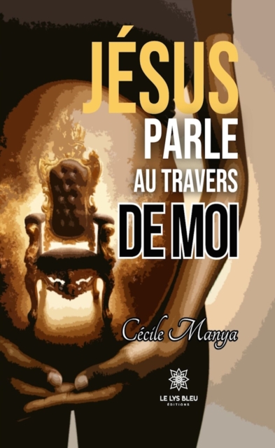 Jesus parle au travers de moi