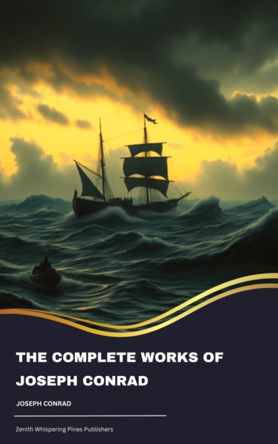 Complete Works of Joseph Conrad 