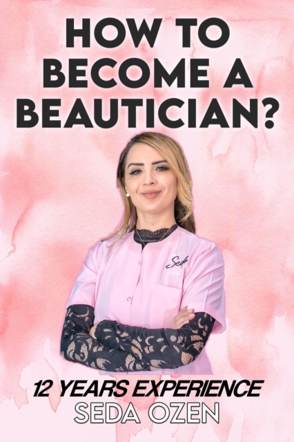 How to Become a Beautician?