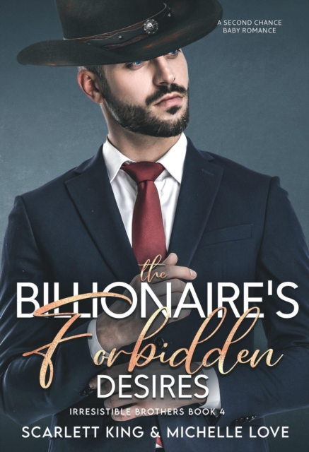 Billionaire's Forbidden Desires: A Second Chance Baby Romance