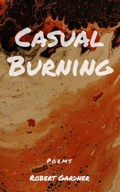 Casual Burning