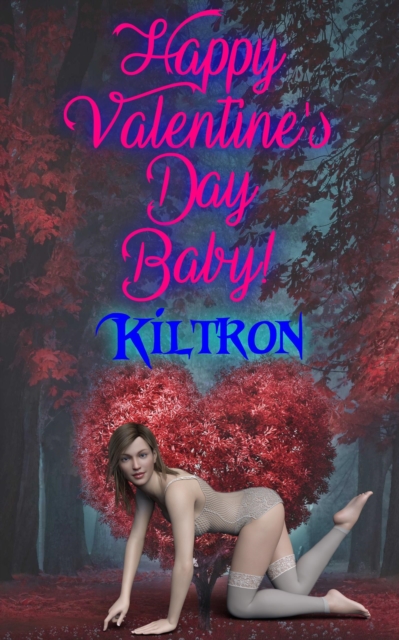 Happy Valentine's Day Baby!