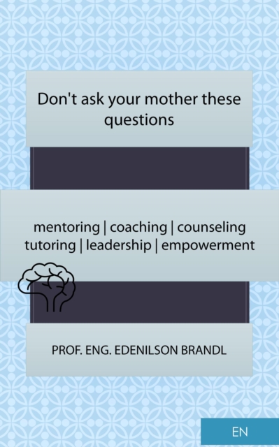 Don't ask your mother these questions