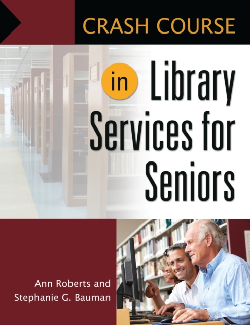 Crash Course in Library Services for Seniors