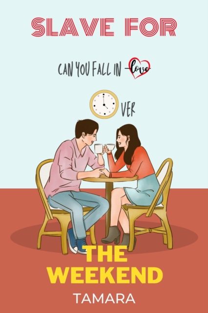 Slave For The Weekend