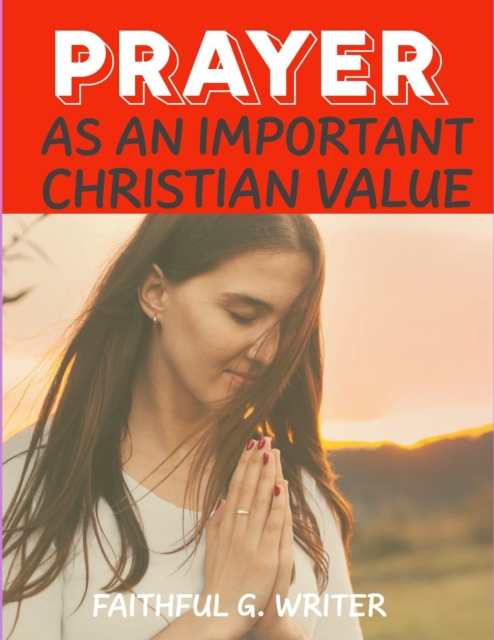 Prayer as An Important Christan Value