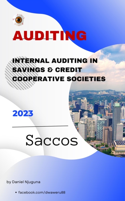 Internal Auditing in Savings and Credit Cooperative Societies