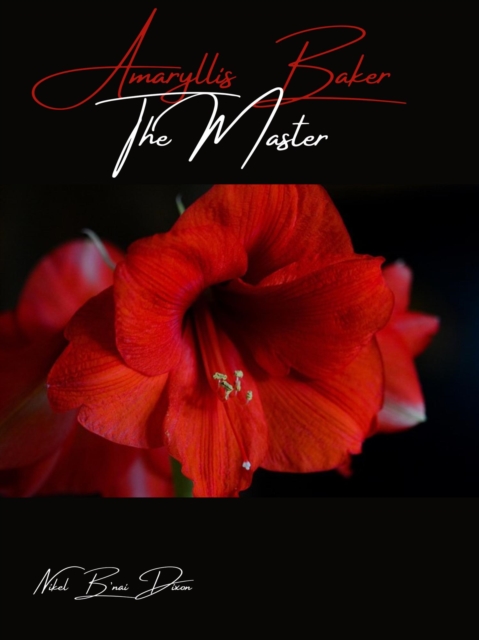 Amaryllis Baker The Master