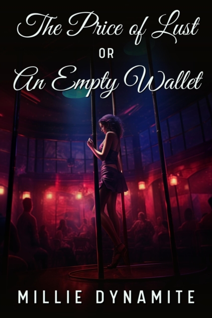 Price of Lust or an Empty Wallet