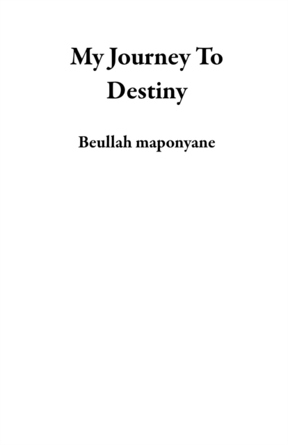 My Journey To Destiny