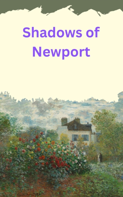 Shadows of Newport
