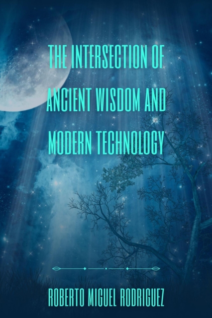 Intersection of Ancient Wisdom and Modern Technology