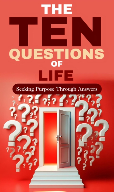 ten questions of life