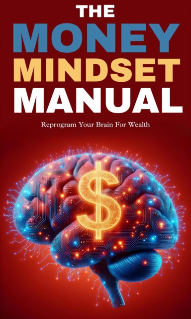 money mindset manual