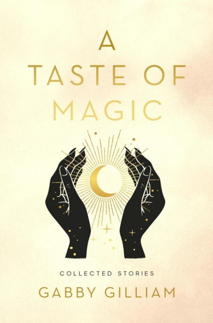 Taste of Magic: Collected Stories