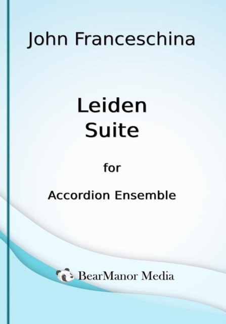 Leiden Suite for Accordion Ensemble