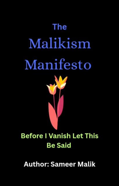 Malikism Manifesto