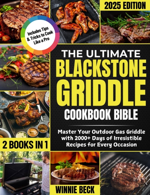 Ultimate Blackstone Griddle Cookbook Bibleible
