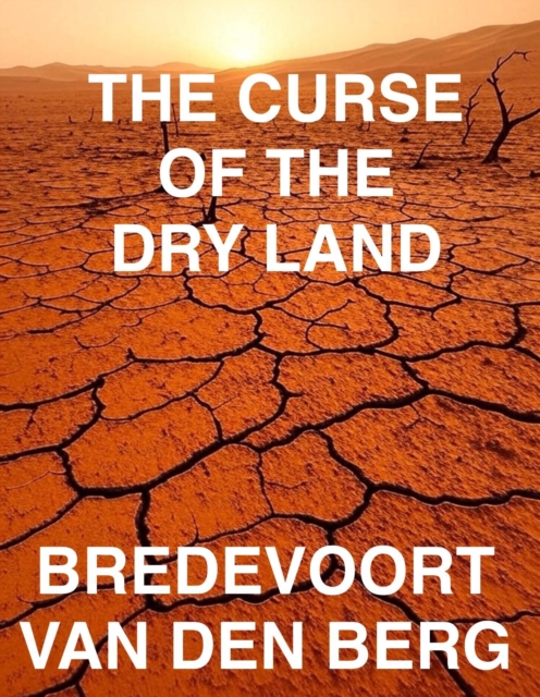 Curse of the Dry Land