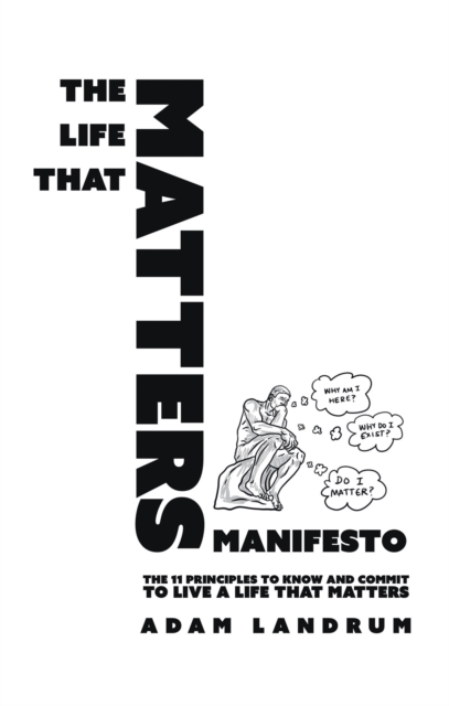 THE LIFE THAT MATTERS MANIFESTO