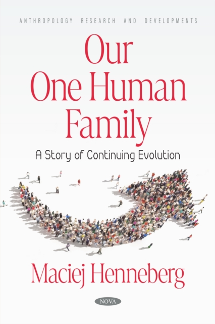 Our One Human Family: A Story of Continuing Evolution