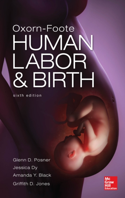 Oxorn Foote Human Labor and Birth, Sixth Edition