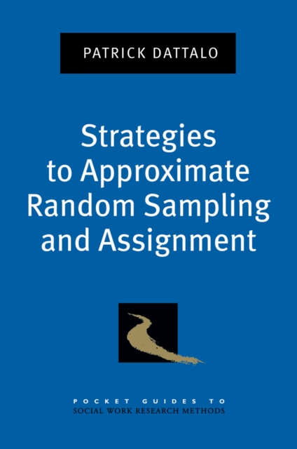 Strategies to Approximate Random Sampling and Assignment