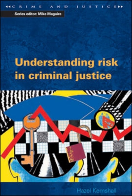 Understanding Risk in Criminal Justice