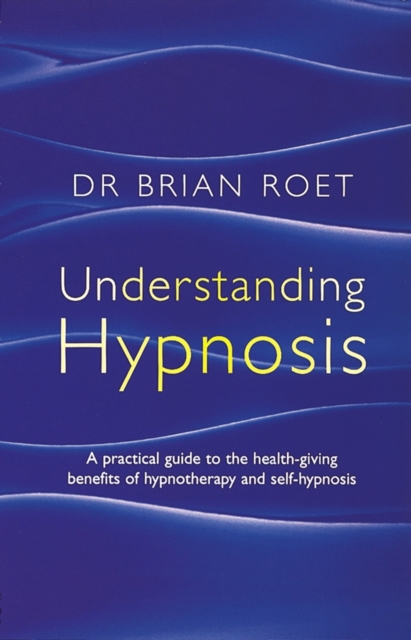Understanding Hypnosis